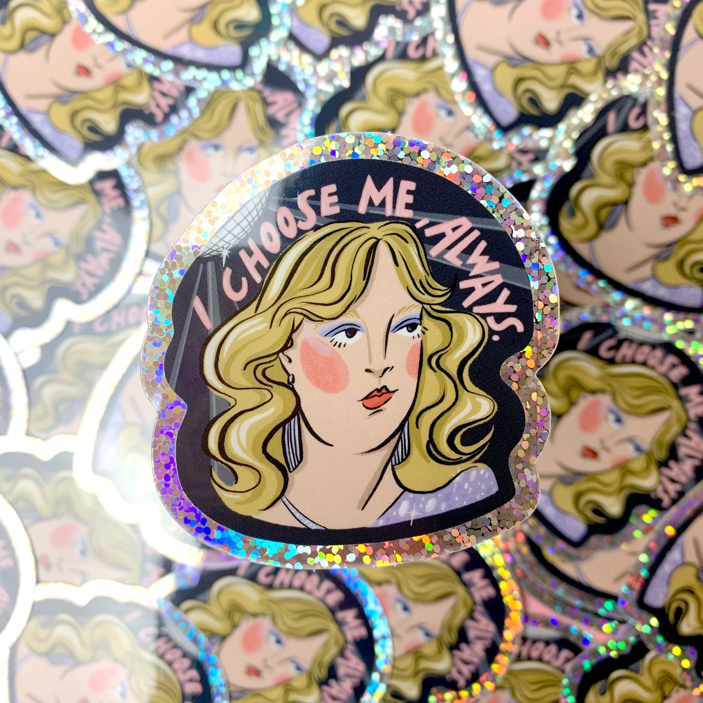 I Choose Me, Always Sticker