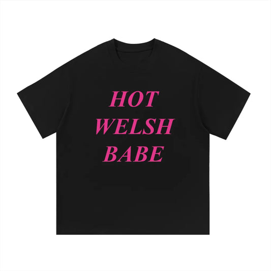 Hot Welsh Babe T-Shirt